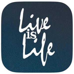 Live is Life